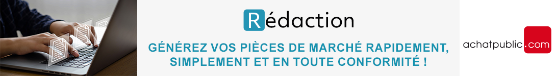 Module Rédaction : Générez vos pièces de marché rapidement, simplement et en toute conformité