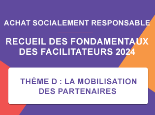 THÈME D : LA MOBILISATION DES PARTENAIRES