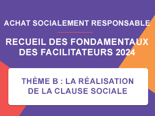 THÈME B : LA RÉALISATION DE LA CLAUSE SOCIALE